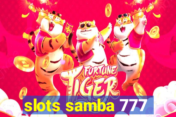 slots samba 777